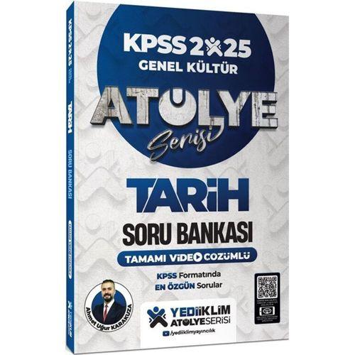 2025 KPSS Genel Kültür Tarih Atölye Serisi Tamamı Video Çözümlü Soru Bankası Yediiklim Yayınları