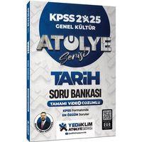 2025 KPSS Genel Kültür Tarih Atölye Serisi Tamamı Video Çözümlü Soru Bankası Yediiklim Yayınları