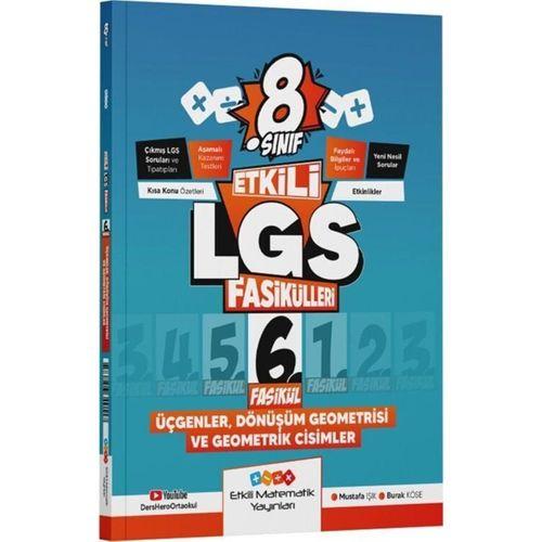 8. Sınıf Etkili LGS Fasikülleri Üçgenler Dönüşüm Geometrisi ve Geometrik Cisimler 6 Etkili Matematik Yayınları