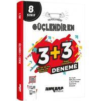 8. Sınıf Özgün Güçlendiren 3 + 3 Deneme Ankara Yayıncılık