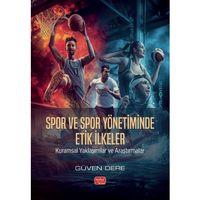 SPOR VE SPOR YÖNETİMİNDE ETİK İLKELER -  Kuramsal Yaklaşımlar ve Araştırmalar