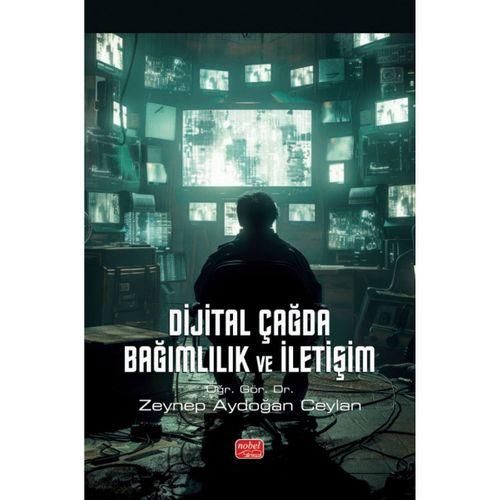 Dijital Çağda Bağımlılık ve İletişim