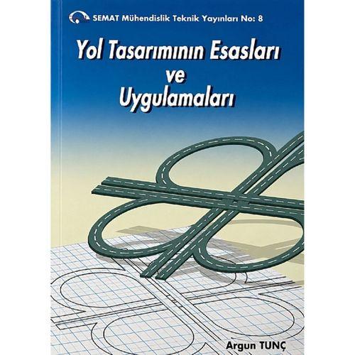 Yol Tasarımının Esasları ve Uygulamaları