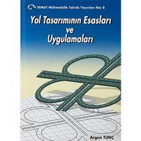 Yol Tasarımının Esasları ve Uygulamaları