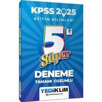 2025 KPSS Eğitim Bilimleri Tamamı Çözümlü Süper 5 li Deneme Yediiklim Yayınları