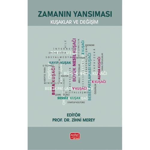 ZAMANIN YANSIMASI - Kuşaklar ve Değişim