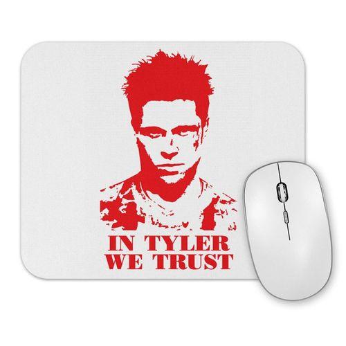 IN TYLER WE TRUST