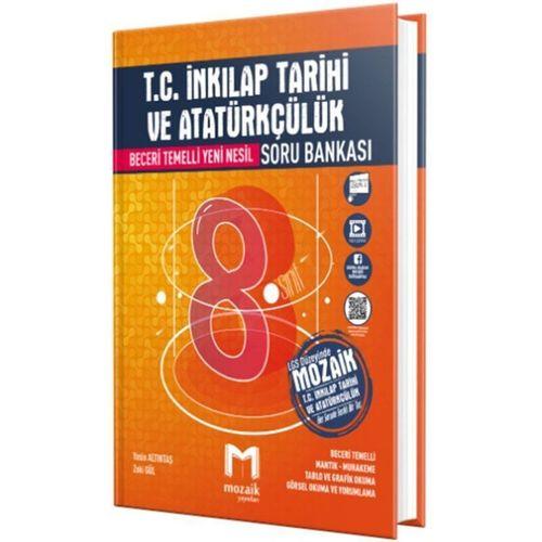 8. Sınıf LGS T.C. İnkılap Tarihi ve Atatürkçülük Soru Bankası Mozaik Yayınları