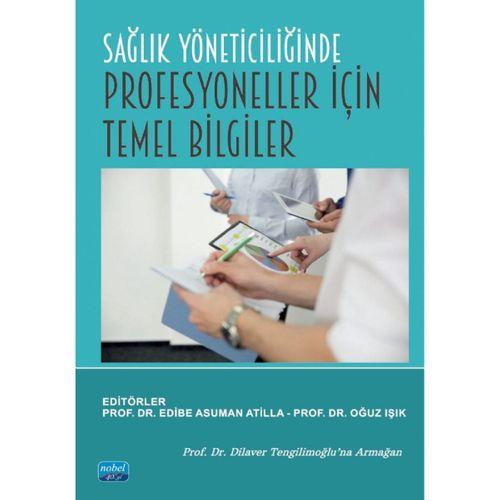 Sağlık Yöneticiliğinde Profesyoneller İçin Temel Bilgiler
