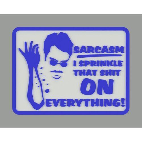 Sarcasm, o sh! T'yi her şeye serpiyorum, işaret - 3714745