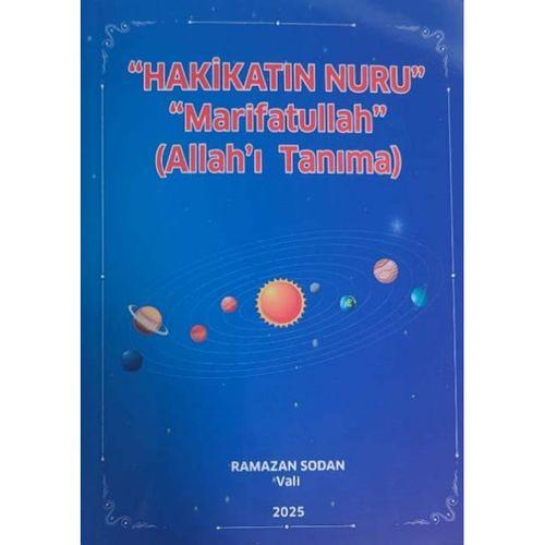 HAKİKATİN NURU MARİFATULLAH (Allah’ı Tanıma)
