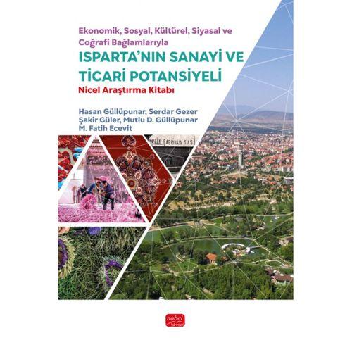 Ekonomik, Sosyal, Kültürel, Siyasal ve Coğrafi Bağlamlarıyla ISPARTA’NIN SANAYİ VE TİCARİ POTANSİYELİ - Nicel Araştırma Kitabı