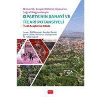 Ekonomik, Sosyal, Kültürel, Siyasal ve Coğrafi Bağlamlarıyla ISPARTA’NIN SANAYİ VE TİCARİ POTANSİYELİ - Nicel Araştırma Kitabı