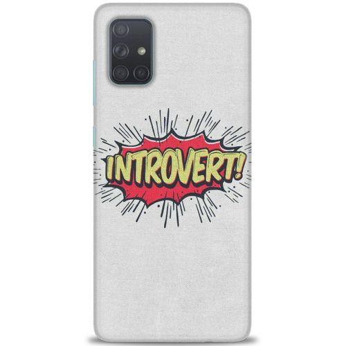 Samsung Galaxy A51 Kılıf HD Baskılı Kılıf - Introvert! + Tam Ekran Koruyucu