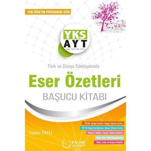 AYT Eser Özetleri Başucu Kitabı Palme Yayınları
