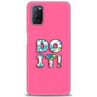 Oppo A92 Kılıf HD Baskılı Kılıf - Do It + Tam Ekran Koruyucu