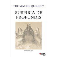 Suspiria de Profundis Thomas de Quincey Can Yayınları
