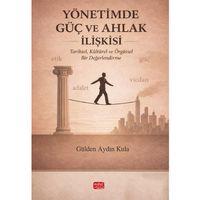 Yönetimde Güç ve Ahlak İlişkisi