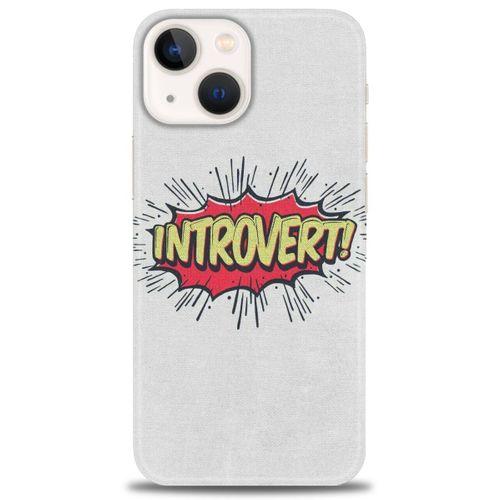 iPhone 13 Kılıf HD Baskılı Kılıf - Introvert! + Tam Ekran Koruyucu