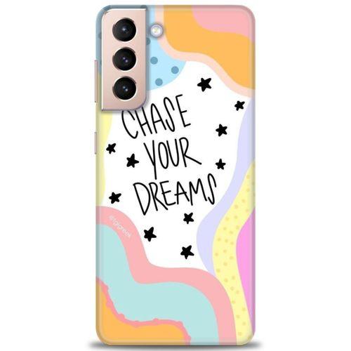 Samsung Galaxy S21 Kılıf HD Baskılı Kılıf - Chase Your Dreams + Tam Ekran Koruyucu