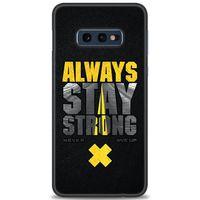 Samsung Galaxy S10E Kılıf HD Baskılı Kılıf - Stay Strong + Tam Ekran Koruyucu