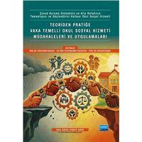 Teoriden Pratiğe Vaka Temelli Okul Sosyal Hizmeti Müdahaleleri ve Uygulamaları