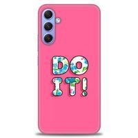 Samsung Galaxy A34 Kılıf HD Baskılı Kılıf - Do It + Tam Ekran Koruyucu