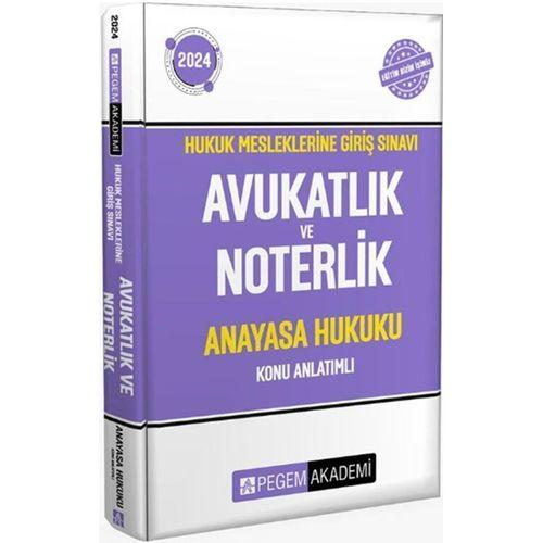 2024 Hukuk Mesleklerine Giriş Sınavı Avukatlık ve Noterlik Anayasa Hukuku Konu Anlatımlı Pegem Akademi