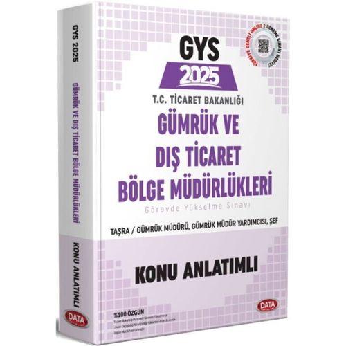 2025 GYS Gümrük ve Dış Ticaret Bölge Müdürlükleri Taşra Müdür Müdür Yardımcısı Şef Konu Anlatımlı Data Yayınları