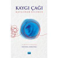 KAYGI ÇAĞI - Kaygıdan Bilince
