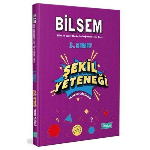 3. Sınıf Bilsem Hazırlık Şekil Yeteneği Tamamı Çözümlü Markaj Yayınları