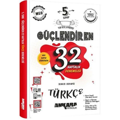 5. Sınıf Türkçe Güçlendiren 32 Haftalık Denemeleri Ankara Yayıncılık