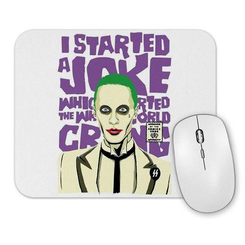 I Started A Joke joker Mouse Pad