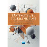 MATEMATİKSEL İLİŞKİLENDİRME - Kuram, Uygulama ve Eğitim Ortamları
