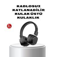 Kablosuz Kulak Üstü Bluetooth Kulaklık Güçlü Bas Ve Katlanabilir Tasarım