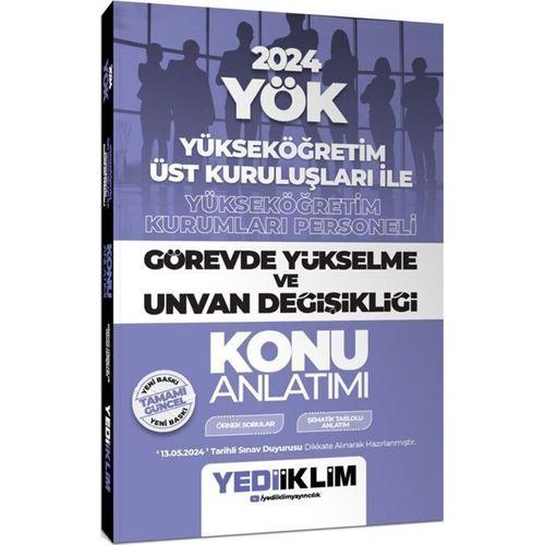 2024 YÖK Yükseköğretim Kurumları Personeli Görevde Yükselme ve Unvan Değişikliği Konu Anlatımı Yediiklim Yayınları