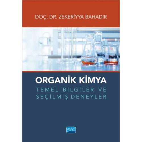 Organik Kimya Temel Bilgiler ve Seçilmiş Deneyler