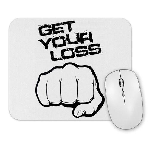 Get Your Loss Stop Loss Mouse Pad.jpg