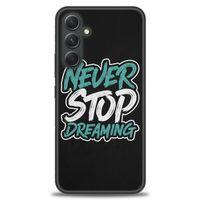 Samsung Galaxy A54 Kılıf HD Baskılı Kılıf - Never Stop Dreaming + Tam Ekran Koruyucu