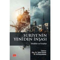 SURİYE’NİN YENİDEN İNŞASI - Tehditler ve Fırsatlar