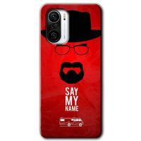 Redmi K40 Pro Kılıf HD Desen Baskılı Arka Kapak - Say My Name + Kırılmaz Cam