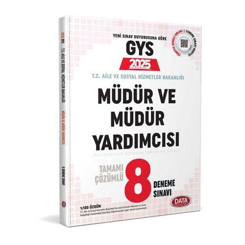 T.C. Aile ve Sosyal Hizmetler Bakanlığı GYS Müdür ve Müdür Yardımcısı Tamamı Çözümlü 8 Deneme Sınavı Data Yayınları