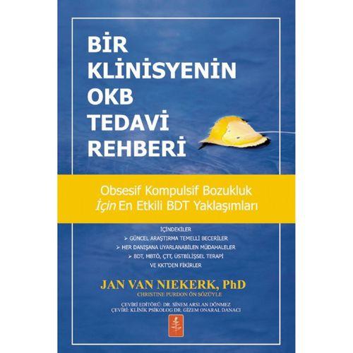 BİR KLİNİSYENİN OKB TEDAVİ REHBERİ - A Clinician’s Guide to Treating OCD