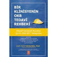 BİR KLİNİSYENİN OKB TEDAVİ REHBERİ - A Clinician’s Guide to Treating OCD