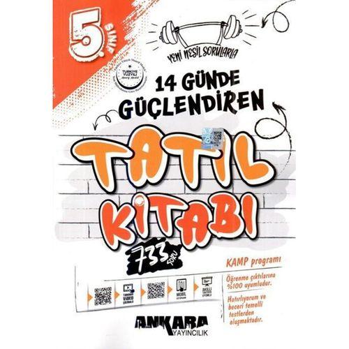 5. Sınıf 14 Günde Güçlendiren Tatil Kitabı Ankara Yayıncılık