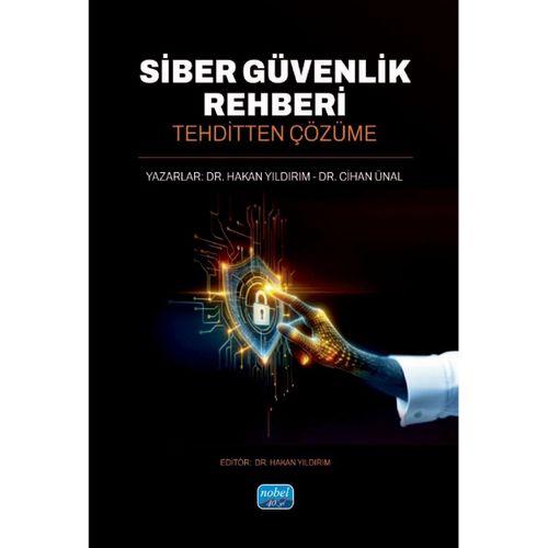 SİBER GÜVENLİK REHBERİ - Tehditten Çözüme