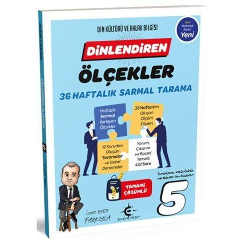 5. Sınıf Dinlendiren Ölçekler 36 Haftalık Sarmal Tarama Eker Test