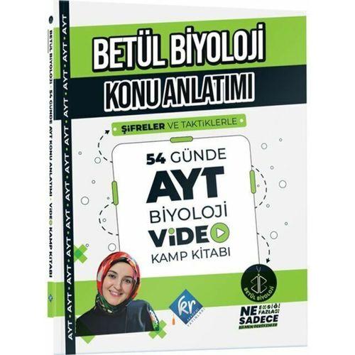 Betül Biyoloji Konu Anlatımı 54 Günde AYT Biyoloji Video Kamp Kitabı KR Akademi