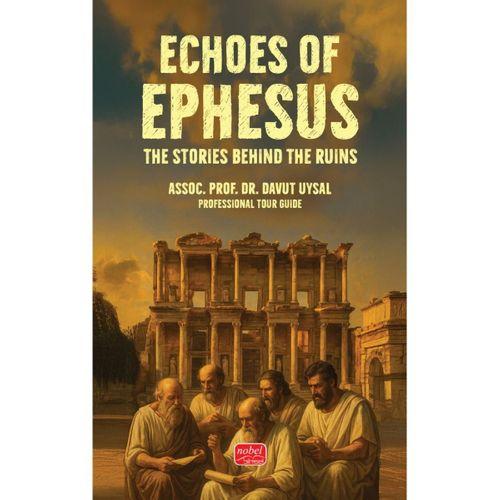 ECHOES OF EPHESUS - The Stories Behind the Ruins