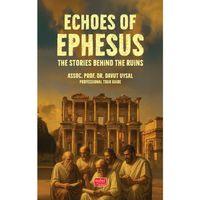 ECHOES OF EPHESUS - The Stories Behind the Ruins